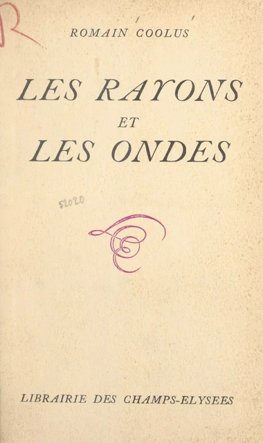 Les rayons et les ondes - Romain Coolus - (Éditions Du Masque) réédition numérique FeniXX