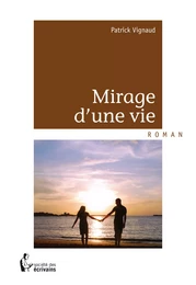 Mirage d'une vie