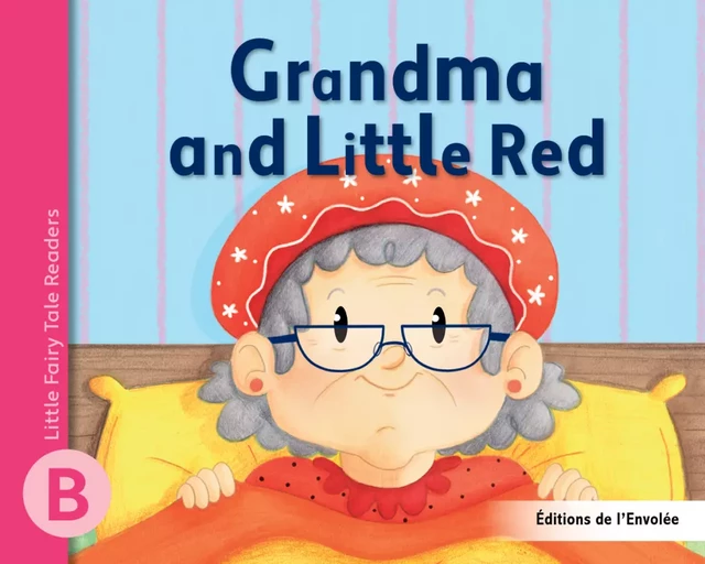 Grandma and Little Red - Léa Cullen-Robitaille - Éditions de l’Envolée