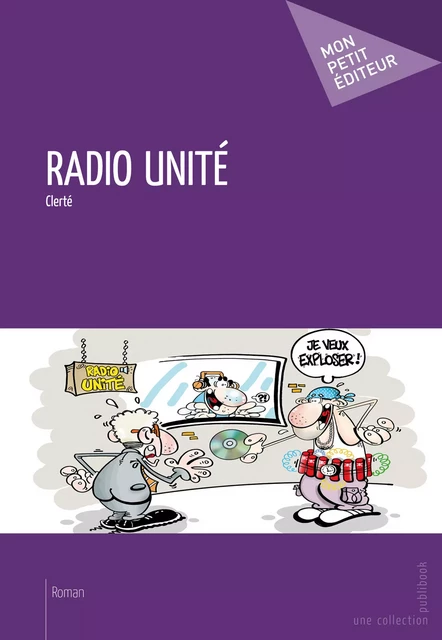 Radio Unité -  Clerté - Mon Petit Editeur