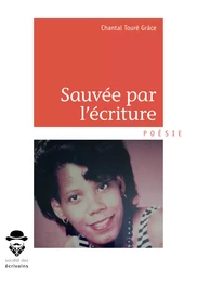 Sauvée par l'écriture