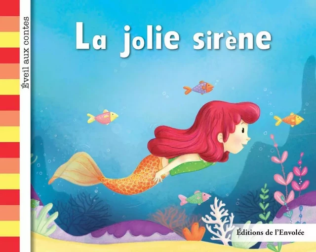 La jolie sirène - Léa Cullen-Robitaille - Éditions de l’Envolée