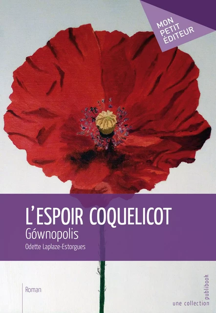 L'Espoir coquelicot - Odette Laplaze-Estorgues - Mon Petit Editeur