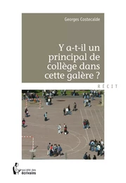 Y a-t-il un principal de collège dans cette galère?