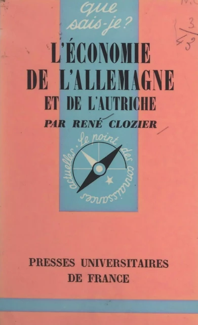 L'économie de l'Allemagne et de l'Autriche - René Clozier - (Presses universitaires de France) réédition numérique FeniXX