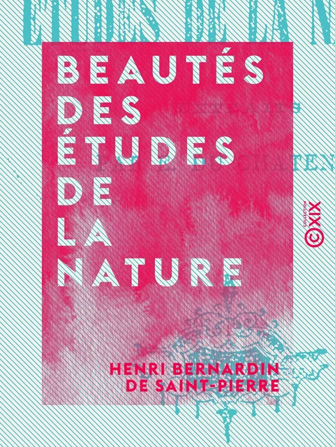 Beautés des études de la nature - Henri Bernardin de Saint-Pierre - Collection XIX