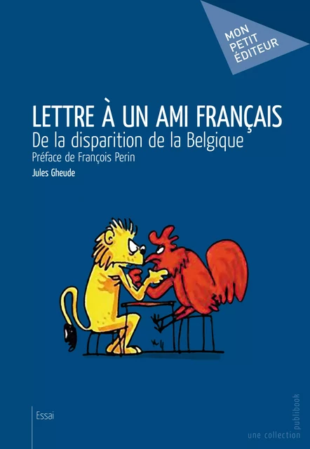 Lettre à un ami français - Jules Gheude - Mon Petit Editeur