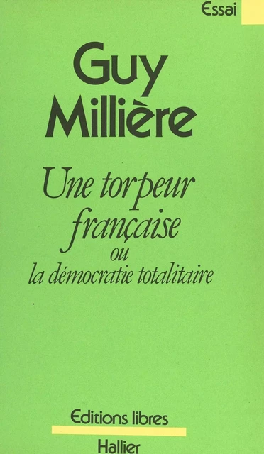 Une torpeur française - Guy Millière - (Albin Michel) réédition numérique FeniXX