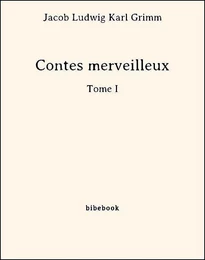 Contes merveilleux - Tome I