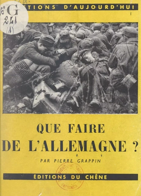 Que faire de l'Allemagne ? - Pierre Grappin - (Chêne) réédition numérique FeniXX