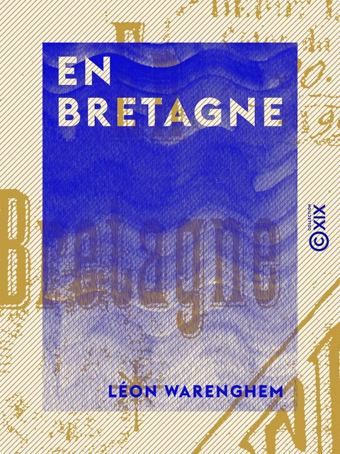 En Bretagne - Léon Warenghem - Collection XIX