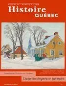 Histoire Québec. Vol. 24 No. 3,  2018 - Laurent Busseau, Anne-Marie Charuest, Charles Breton-Demeule, Denis Banville, Yves Martel, François Gloutnay - Les Éditions Histoire Québec