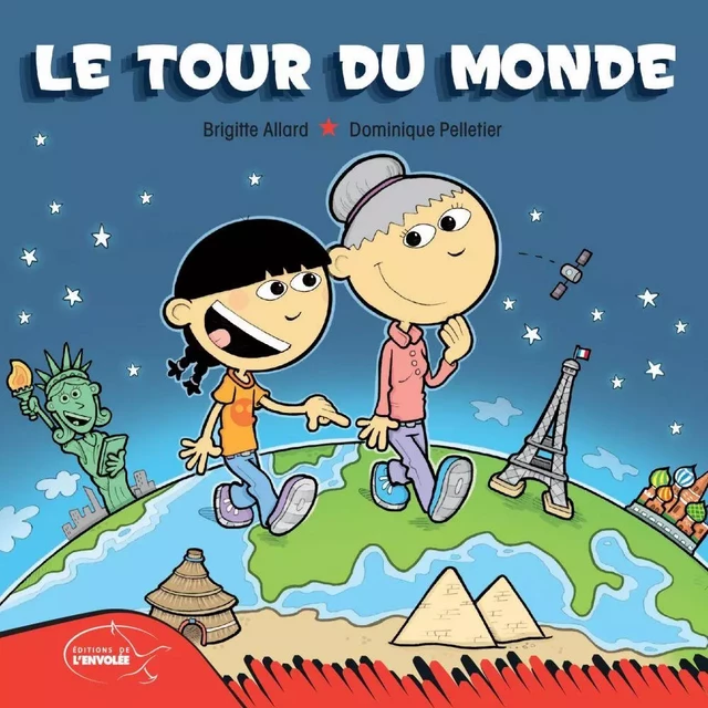 Le tour du monde - Brigitte Allard - Éditions de l’Envolée