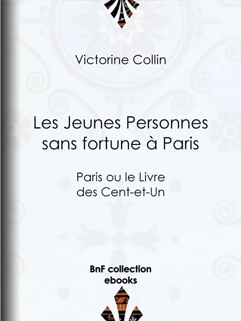 Les Jeunes Personnes sans fortune à Paris - Victorine Collin - BnF collection ebooks