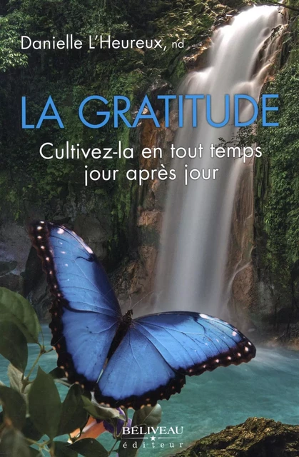 La gratitude -  Danielle L'Heureux - Béliveau Éditeur