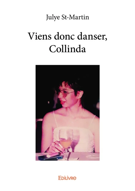 Viens donc danser, Collinda - Julye St-Martin - Editions Edilivre