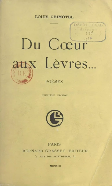 Du cœur aux lèvres... - Louis Crimotel - (Grasset) réédition numérique FeniXX