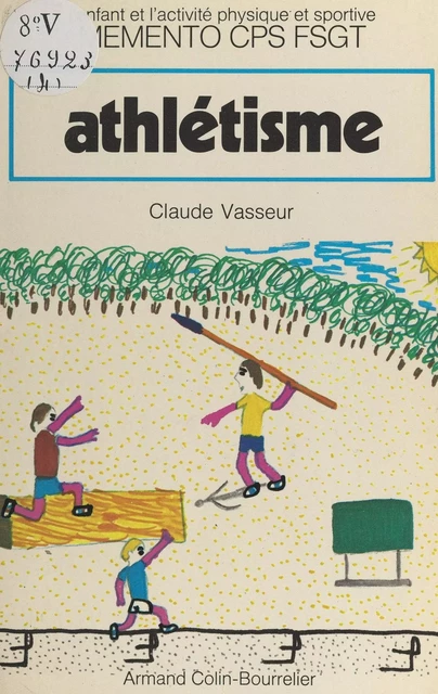 Athlétisme - Claude Vasseur - Armand Colin (réédition numérique FeniXX)