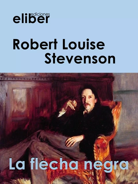 La flecha negra - Robert Louise Stevenson - Eliber Ediciones