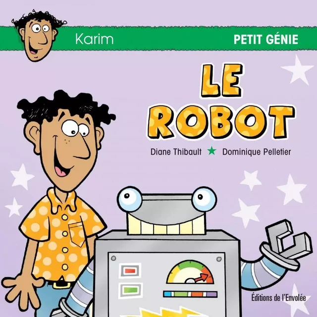 Le robot - Diane Thibault - Éditions de l’Envolée