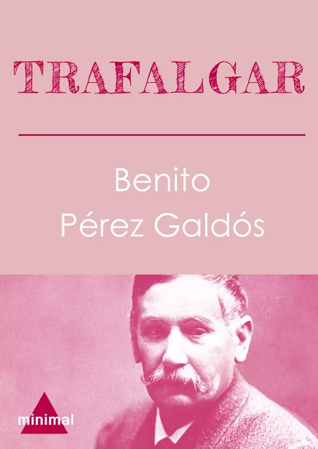 Trafalgar - Benito Pérez Galdós - Editorial Minimal