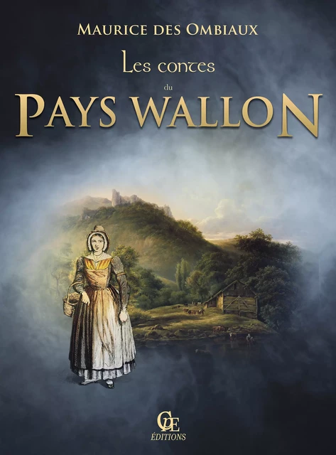 Les Contes du pays Wallon - Maurice des Ombiaux - CPE Éditions