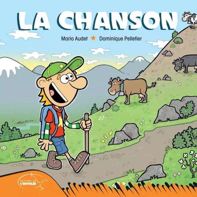 La chanson - Mario Audet - Éditions de l’Envolée