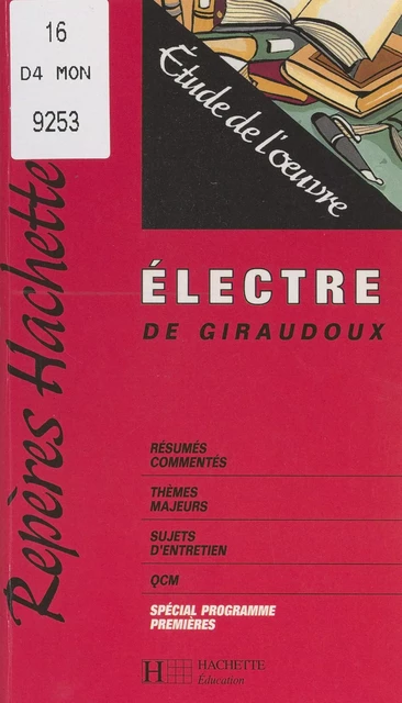 Électre, de Giraudoux - Tiphaine Samoyault - (Hachette Éducation) réédition numérique FeniXX