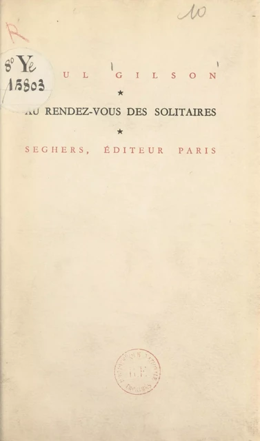 Au rendez-vous des solitaires - Paul Gilson - (Seghers) réédition numérique FeniXX