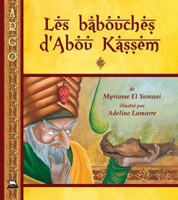 Les babouches d'Abou Kassem - Myriame El Yamani - Éditions de l'Isatis