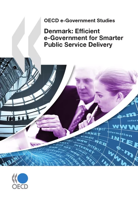 Denmark: Efficient e-Government for Smarter Public Service Delivery -  Collective - OECD