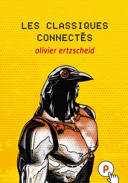 Les Classiques connectés - Olivier Ertzscheid - publie.net