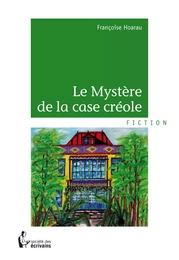 Le Mystère de la case créole