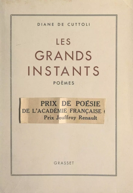 Les grands instants - Diane de Cuttoli - (Grasset) réédition numérique FeniXX