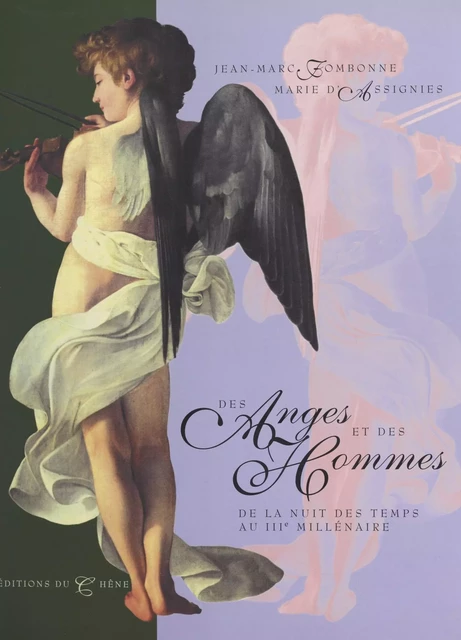 Des anges et des hommes - Marie d'Assignies, Jean-Marc Fombonne - (Chêne) réédition numérique FeniXX