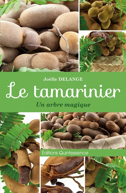 Le tamarinier - Joëlle Delange - Éditions Quintessence