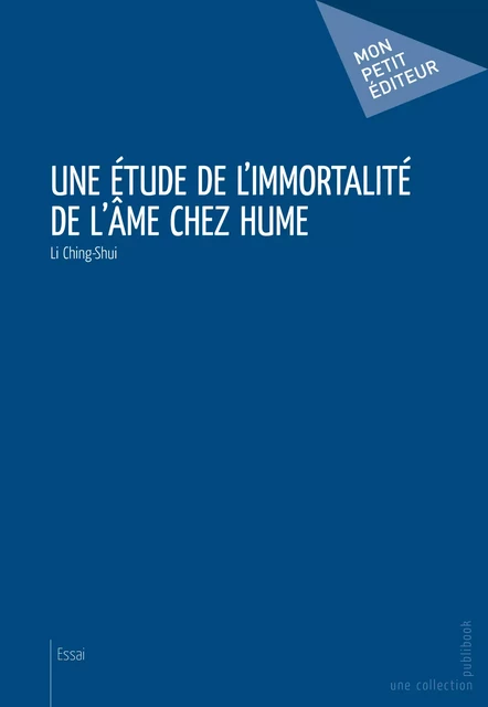 Une étude de l'immortalité de l'âme chez Hume - Li Ching-Shui - Mon Petit Editeur