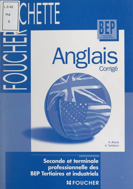 Anglais corrigé - André Blaize, Alain Tambour - (Foucher) réédition numérique FeniXX