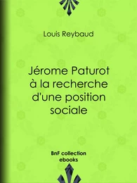 Jérome Paturot à la recherche d'une position sociale