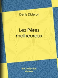 Les Pères malheureux