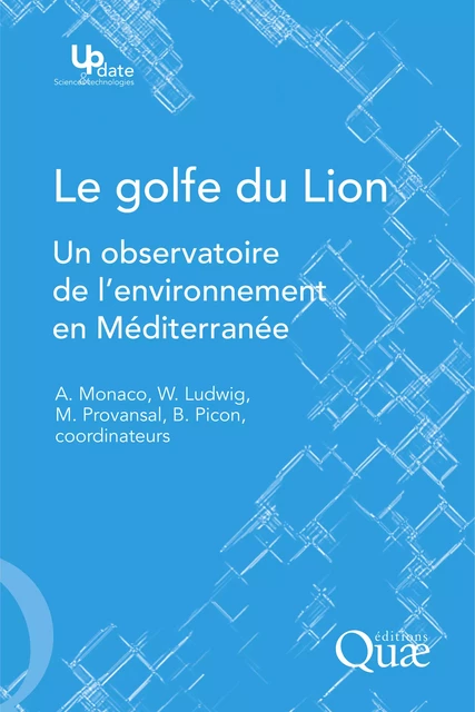 Le golfe du Lion - André Monaco, Wolfgang Ludwig, Mireille Provansal, Bernard Picon - Quae