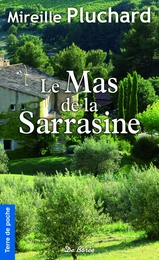 Le Mas de la Sarrasine