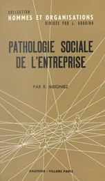 Pathologie sociale de l'entreprise