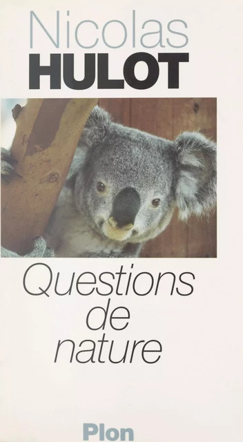 Questions de nature - Nicolas Hulot - (Plon) réédition numérique FeniXX