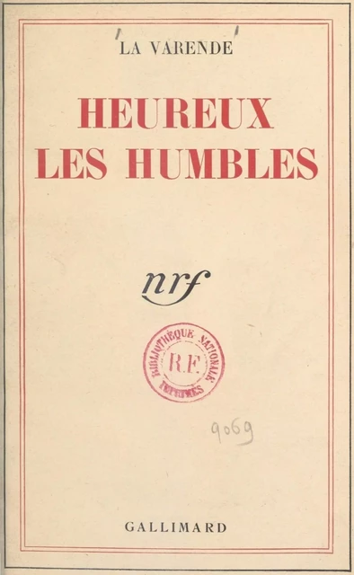 Heureux les humbles - Jean de La Varende - Gallimard (réédition numérique FeniXX)