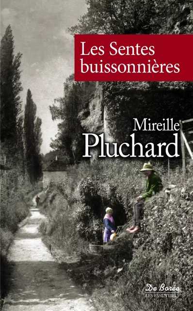 Les Sentes buissonnières - Mireille Pluchard - De Borée