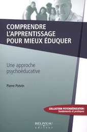 Comprendre l'apprentissage pour mieux éduquer