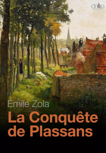 La Conquête de Plassans - Emile Zola - Les éditions Pulsio