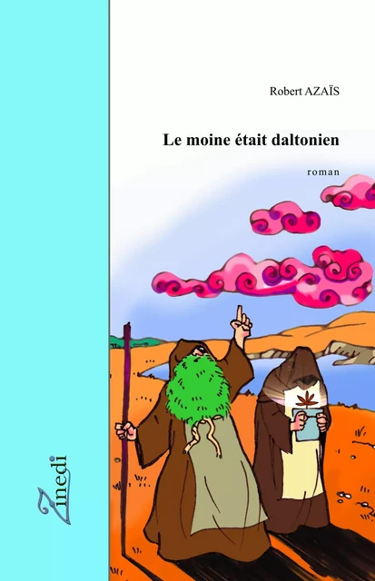 Le moine était daltonien - Robert Azaïs - Zinedi