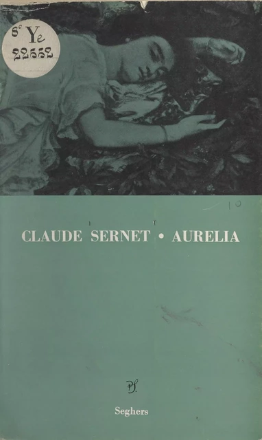 Aurélia - Claude Sernet - (Seghers) réédition numérique FeniXX